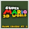 Masters of Sound - Super Mario 3D World - Piano Covers, Pt. 2 - EP